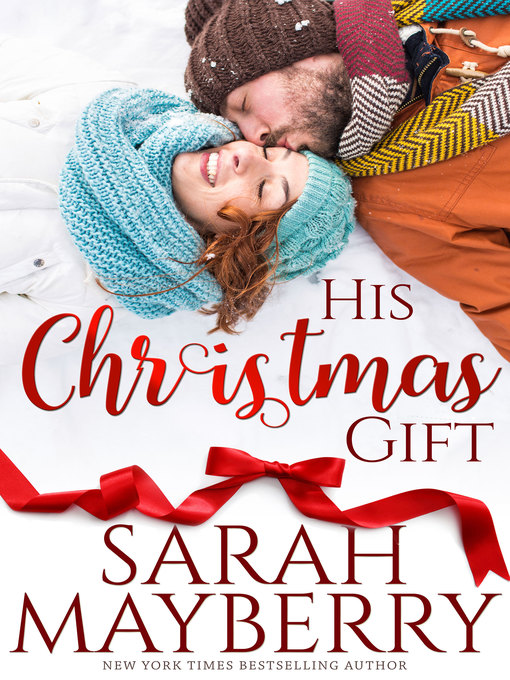 Title details for His Christmas Gift by Sarah Mayberry - Wait list